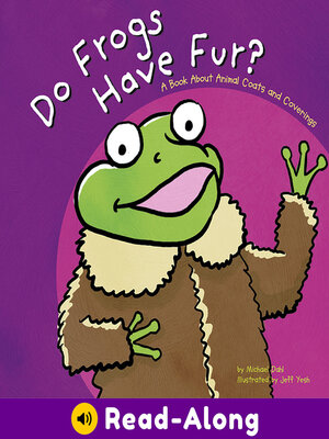 cover image of Do Frogs Have Fur?